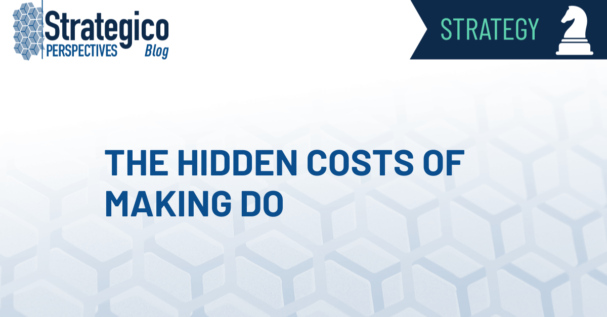 The Hidden Costs of Making Do: What happens when you avoid hiring a technology leadership.