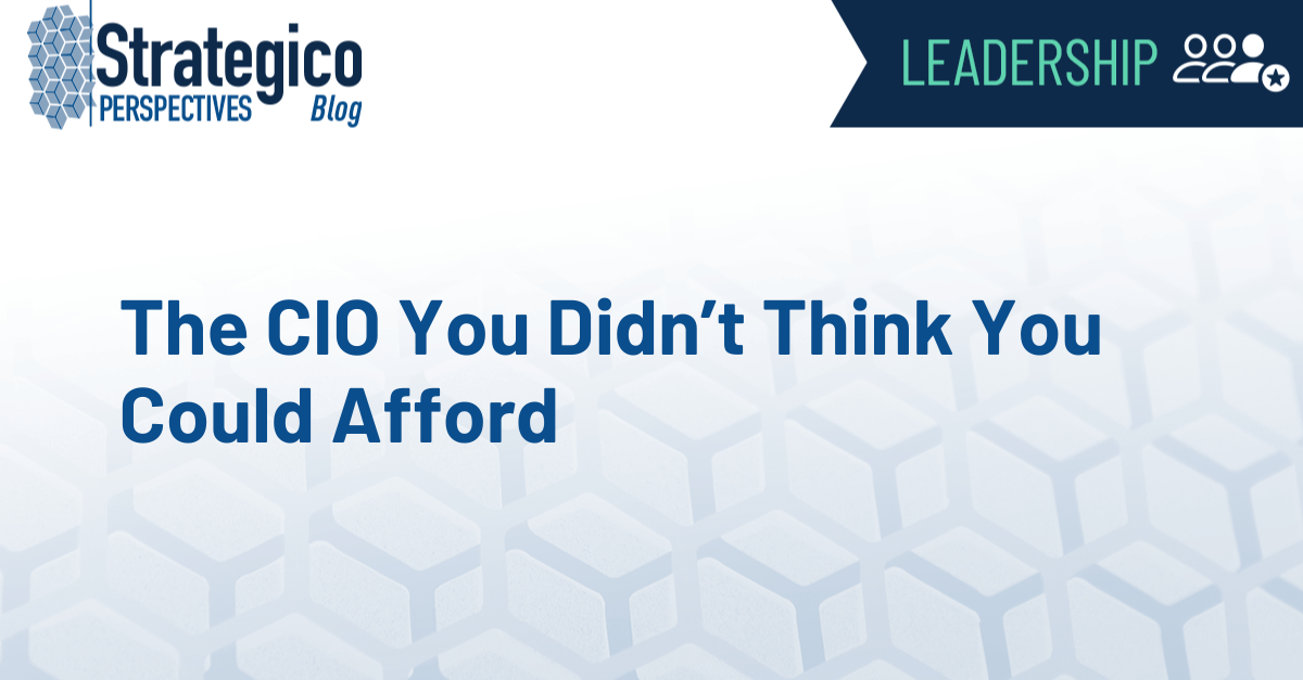 The CIO You Didn’t Think You Could Afford