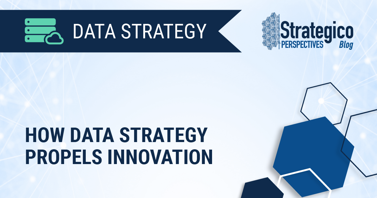 How Data Strategy Propels Innovation