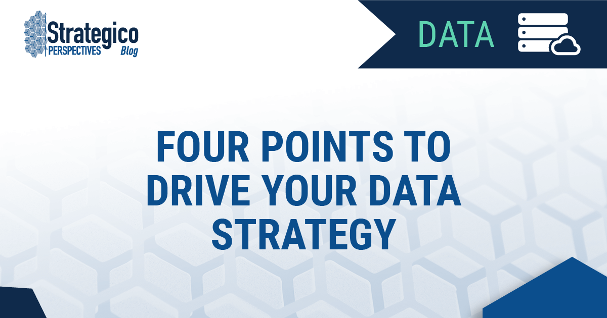 Four Points to Drive Your Data Strategy