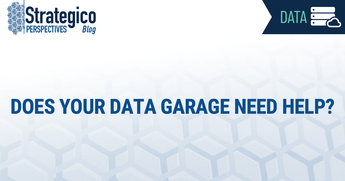 Does Your Data Garage Need Help?