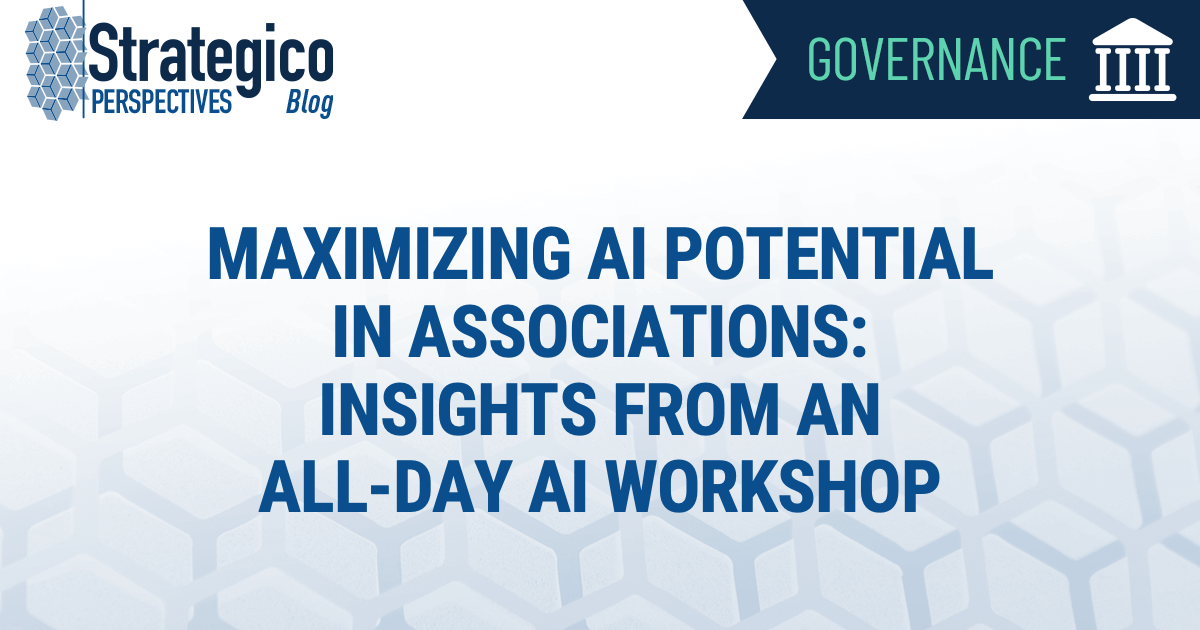 Maximizing AI Potential in Associations: Insights from an All-Day AI Workshop