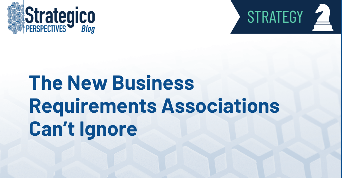 The New Business Requirements Associations Can’t Ignore