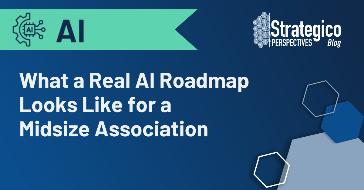 What a Real AI Roadmap Looks Like for a Midsize Association